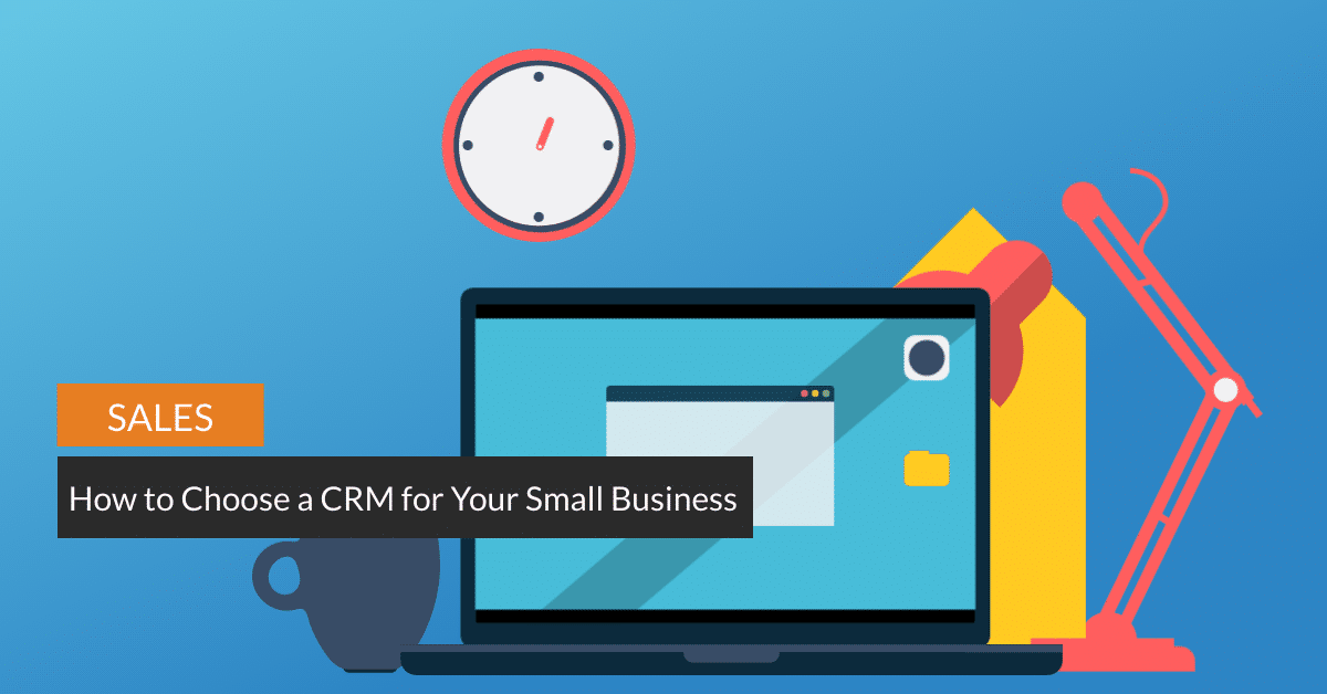 Title image for How to Choose a CRM for Your Small Business. Image of computer with light shining brightly on the screen to illuminate the CRM selection.