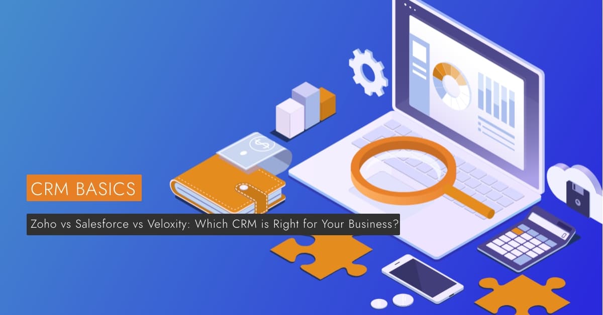 zoho vs salesforce vs veloxity is visible next to a PC.