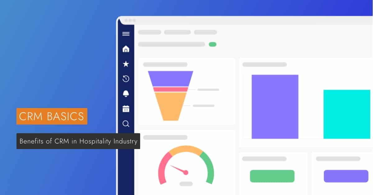 Benefits of CRM in Hospitality Industry is visible next to a computer screen running crm software.